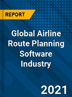 Global Airline Route Planning Software Industry
