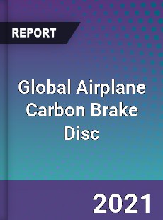 Global Airplane Carbon Brake Disc Market