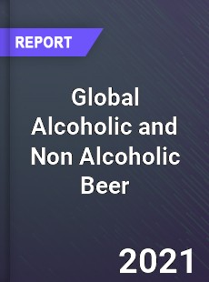 Global Alcoholic and Non Alcoholic Beer Market