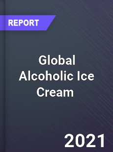 Global Alcoholic Ice Cream Market