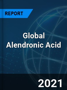 Global Alendronic Acid Market