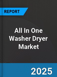 Global All In One Washer Dryer Industry