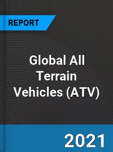 Global All Terrain Vehicles Market