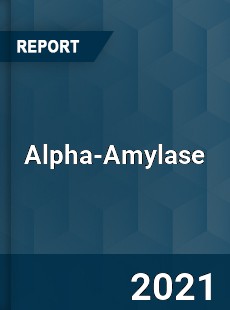 Global Alpha Amylase Market