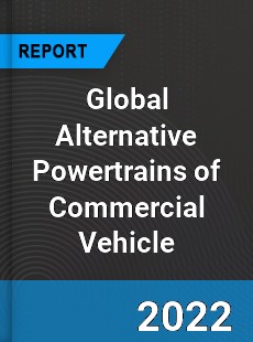 Global Alternative Powertrains of Commercial Vehicle Market