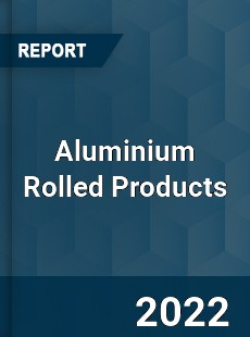 Global Aluminium Rolled Products Market