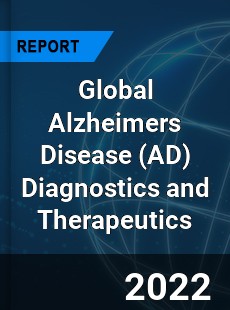 Global Alzheimers Disease Diagnostics and Therapeutics Market