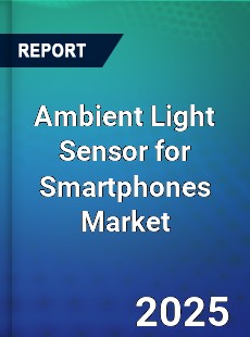 Global Ambient Light Sensor for Smartphones Industry
