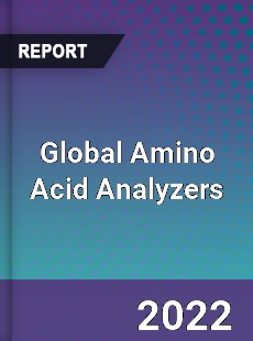 Global Amino Acid Analyzers Market
