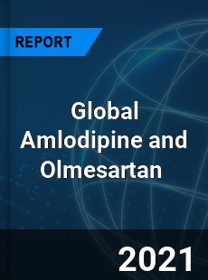 Global Amlodipine and Olmesartan Market
