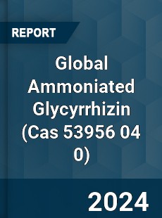Global Ammoniated Glycyrrhizin Market