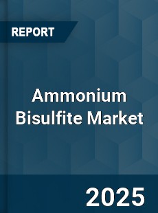 Global Ammonium Bisulfite Market