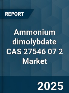 Global Ammonium dimolybdate CAS 27546 07 2 Industry