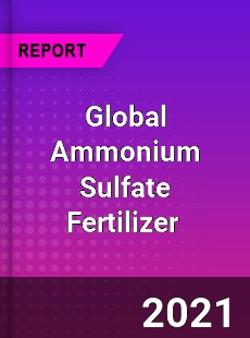 Global Ammonium Sulfate Fertilizer Market