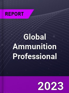 Global Ammunition Professional Market