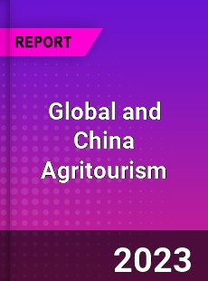 Global and China Agritourism Industry