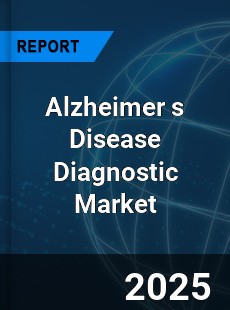 Global and China Alzheimer s Disease Diagnostic Market