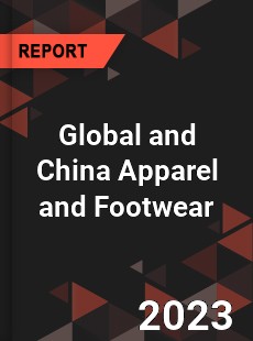 Global and China Apparel and Footwear Industry