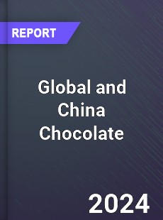 Global and China Chocolate Industry