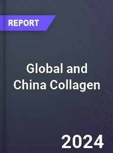 Global and China Collagen Industry