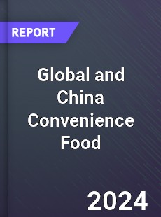 Global and China Convenience Food Industry