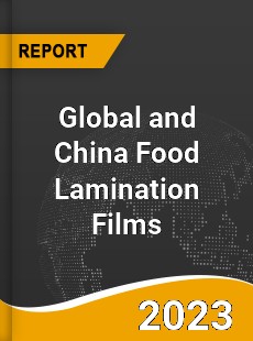 Global and China Food Lamination Films Industry