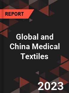 Global and China Medical Textiles Industry