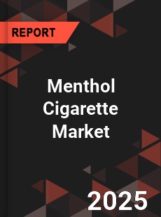 Global and China Menthol Cigarette Market