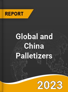 Global and China Palletizers Industry