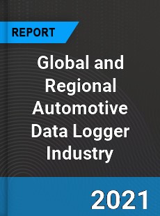 Global and Regional Automotive Data Logger Industry