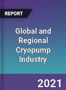 Global and Regional Cryopump Industry