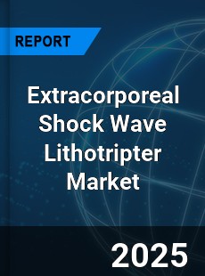 Global and Regional Extracorporeal Shock Wave Lithotripter Industry