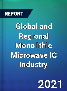 Global and Regional Monolithic Microwave IC Industry