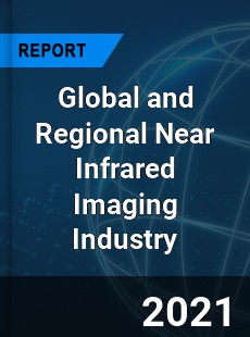 Global and Regional Near Infrared Imaging Industry