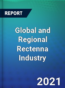 Global and Regional Rectenna Industry