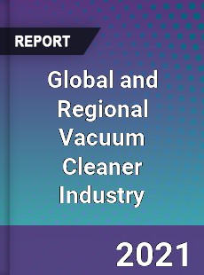 Global and Regional Vacuum Cleaner Industry