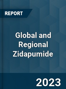 Global and Regional Zidapumide Industry