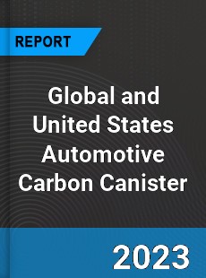Global and United States Automotive Carbon Canister Market