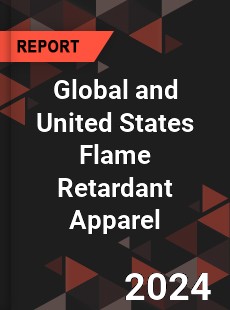 Global and United States Flame Retardant Apparel Market