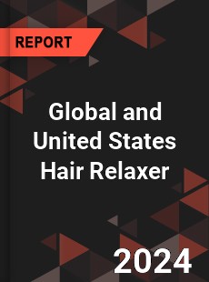 Global and United States Hair Relaxer Market