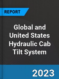 Global and United States Hydraulic Cab Tilt System Market