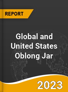 Global and United States Oblong Jar Market