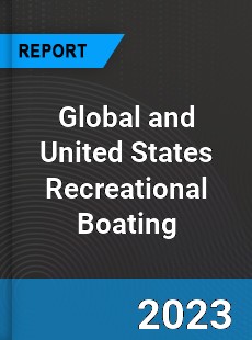 Global and United States Recreational Boating Market