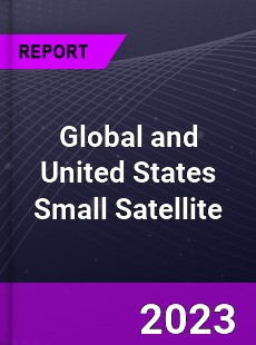 Global and United States Small Satellite Market