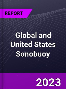 Global and United States Sonobuoy Market