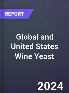 Global and United States Wine Yeast Market