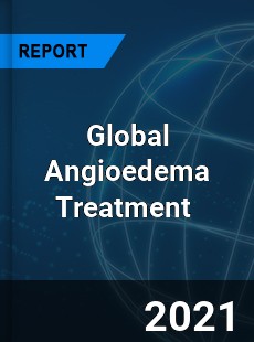 Global Angioedema Treatment Market