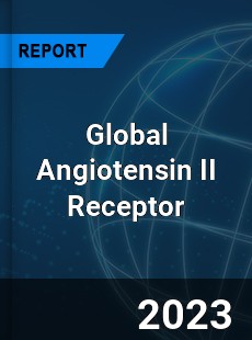 Global Angiotensin II Receptor Market