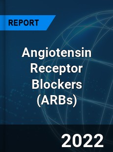 Global Angiotensin Receptor Blockers Market