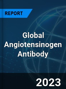 Global Angiotensinogen Antibody Industry